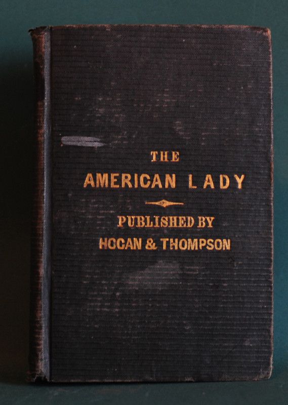 THE AMERICAN LADY Written By Charles Butler, Esq.  