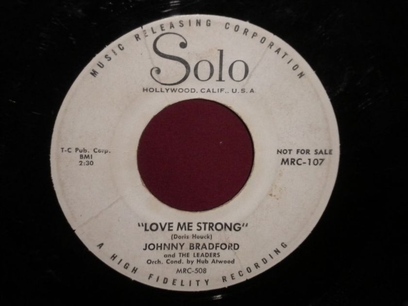   Bradford Love Me Strong/Youre Real 45 WHITE LABEL PROMO  