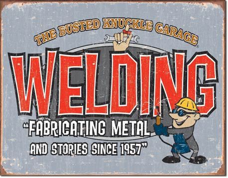 Vintage Retro Welding Tin Sign Busted Knuckle Garage  