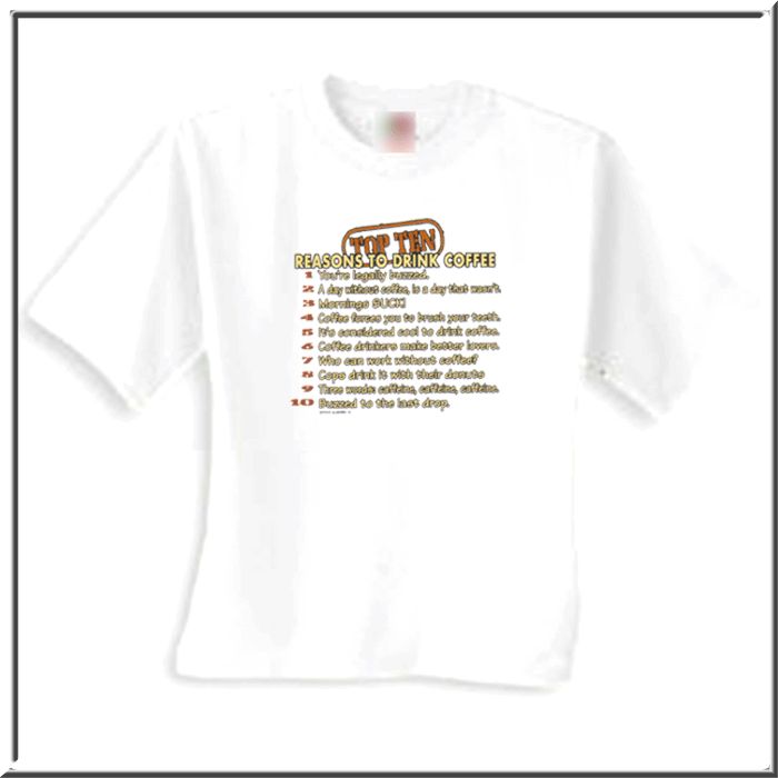 Top 10 Reasons To Drink Coffee Funny T Shirts & Tank Tops S,M,L,XL,2X 